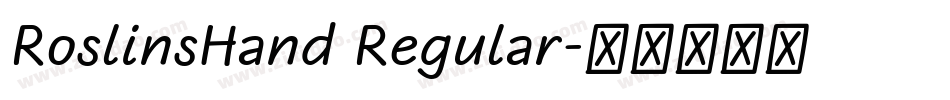 RoslinsHand Regular字体转换